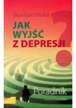Jak wyjść z depresji