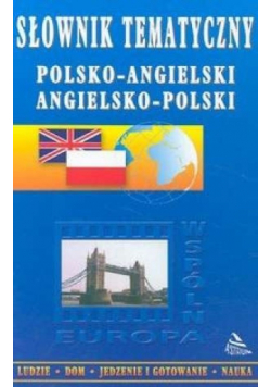 Słownik tematyczny polsko angielski angielsko polski