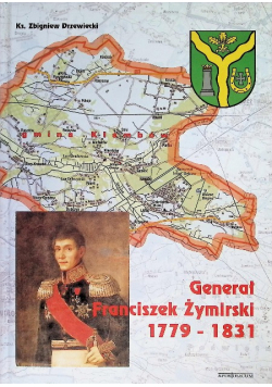 Genarał Franciszek Żymirski 1779 - 1831