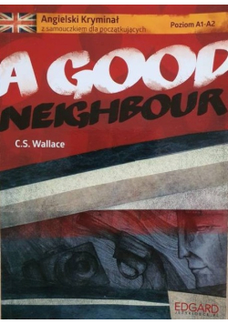 A Good Neighbour Angielski kryminał z samouczkiem dla początkujących
