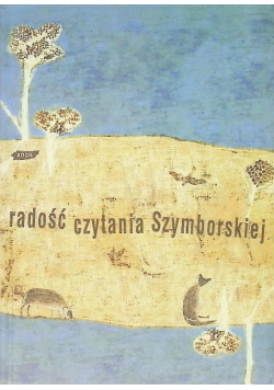 Radość czytania Szymborskiej