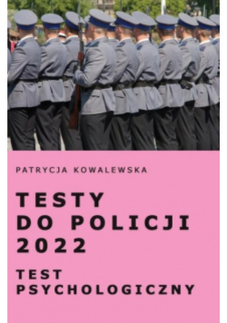 Testy do Policji 2022Test psychologiczny