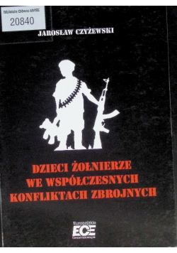Dzieci żołnierze we współczesnych konfliktach zbrojnych