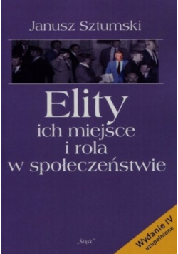 Elity ich miejsce i rola w społeczeństwie