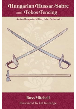 Hungarian Hussar Sabre and Fokos Fencing