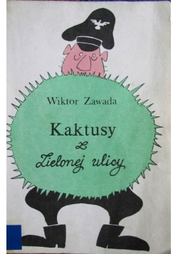 Kaktusy z zielonej ulicy