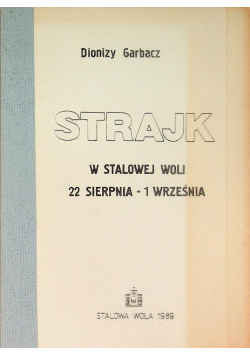 Strajk w Stalowej Woli 22 sierpnia - 1 września