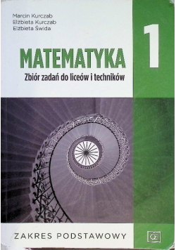 Matematyka 1 Zbiór zadań zakres podstawowy
