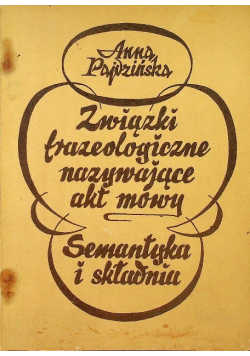 Związki frazeologiczne nazywające akt mowy