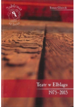 Teatr Elbląski 1945-1975