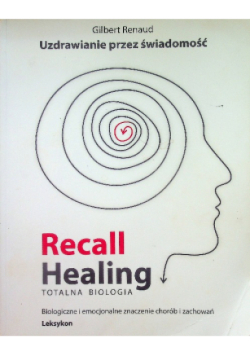 Recall Healing Totalna biologia