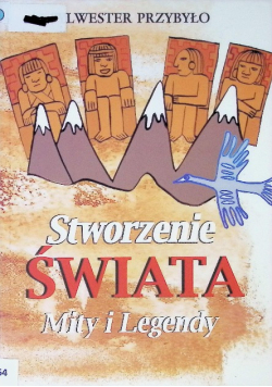 Stworzenie świata. Mity i legendy