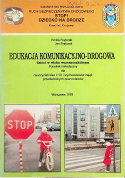 Edukacja komunikacyjno - drogowa