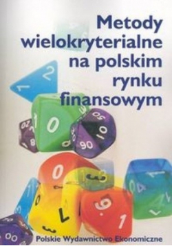 Metody wielokryterialne na polskim rynku finansowym