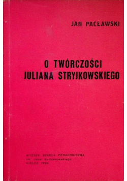 Pacławski o twórczości Juliana Stryjkowskiego
