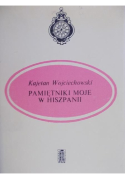Pamiętniki moje w Hiszpanii
