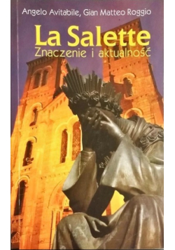 La Salette Znaczenie i aktualność