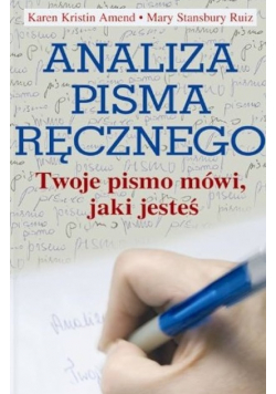 Analiza pisma ręcznego Twoje pismo mówi jaki jesteś