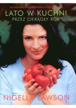 Lato w kuchni przez okrągły rok
