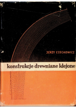 Konstrukcje drewniane klejone