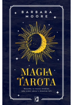 Magia tarota. Wszystko  co musisz wiedzieć