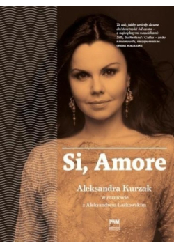 Si amore Aleksandra Kurzak nowa