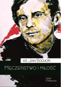 Męczeństwo i miłość