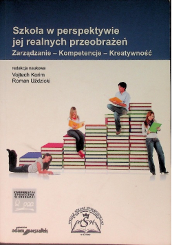 Szkoła W Perspektywie Jej Realnych Przeobrażeń