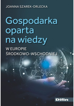 Gospodarka oparta na wiedzy w Europie Środkowo-Wschodniej