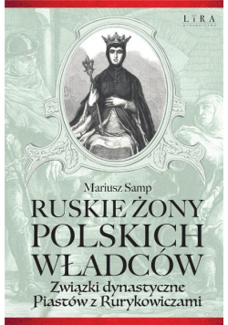 Ruskie żony polskich władców
