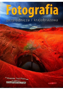 Fotografia przyrodnicza i krajobrazowa
