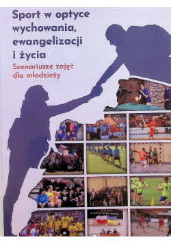 Sport w optyce wychowania, ewangelizacji i życia