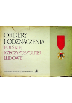 Ordery i odznaczenia Polskiej Rzeczypospolitej Ludowej