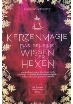 Kerzenmagie – Das geheime Wissen der Hexen