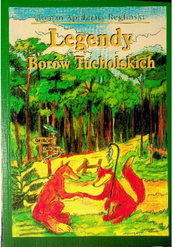 Legendy Borów Tucholskich