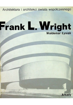 Frank L Wright