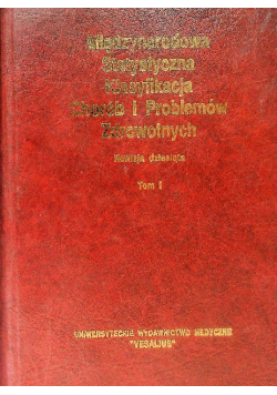 Międzynarodowa statystyczna klasyfikacja chorób i problemów zdrowotnych Tom I