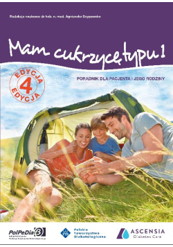 Mam cukrzycę typu 1 Poradnik dla pacjenta i jego rodziny