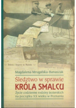 Śledztwo w sprawie króla Smalcu