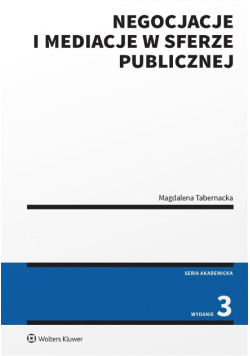 Negocjacje i mediacje w sferze publicznej