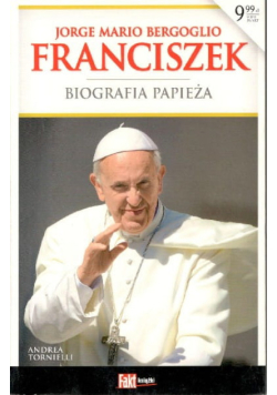 Jorge Mario Bergoglio Franciszek Biografia Papieża