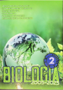 Biologia zbiór zadań maturalnych wraz z odpowiedziami 2002-2019 T. 2 Botanika i zoologia