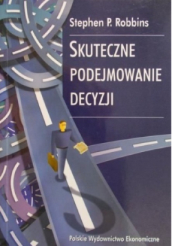 Skuteczne podejmowanie decyzji