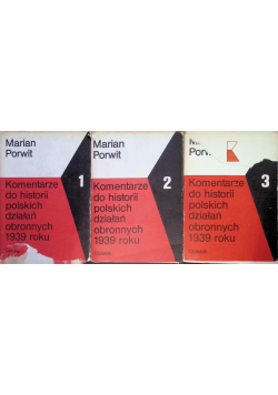 Komentarze do historii polskich działań obronnych 1939 roku Tom 1 do 3