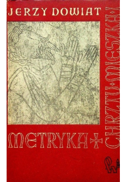 Metryka Chrztu Mieszka I