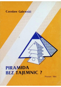 Piramida bez tajemnic?