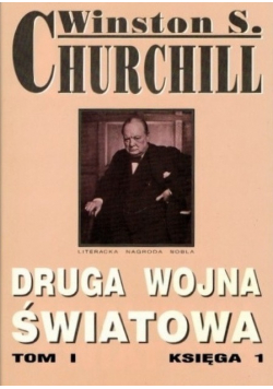 Druga Wojna Światowa Tom I Księga 1