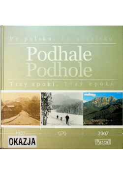 Trzy epoki Podhale