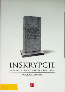 Inskrypcje w przestrzeni otwartej Wrocławia