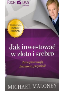 Jak inwestować w złoto i srebro